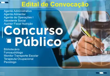 Confira os editais de convocação do concurso público de 2022